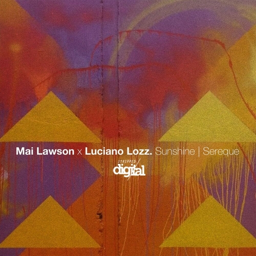 Mai Lawson & Luciano Lozz - Sunshine - Sereque [367SD]